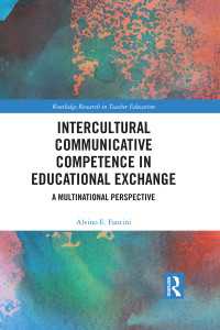 Intercultural Communicative Competence in Educational Exchange : A Multinational Perspective