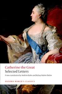 エカテリーナ大帝書簡集（英訳・オックスフォード世界古典叢書）<br>Catherine the Great: Selected Letters