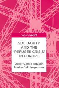 Solidarity and the 'Refugee Crisis' in Europe〈1st ed. 2019〉