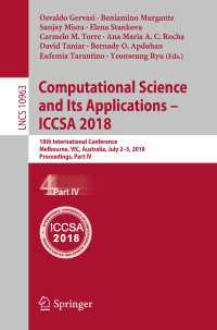 Computational Science and Its Applications – ICCSA 2018 : 18th International Conference, Melbourne, VIC, Australia, July 2–5, 2018, Proceedings, Part IV
