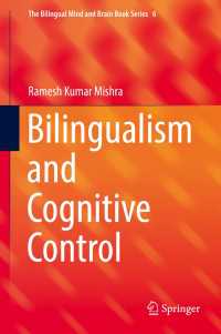 Bilingualism and Cognitive Control〈1st ed. 2018〉