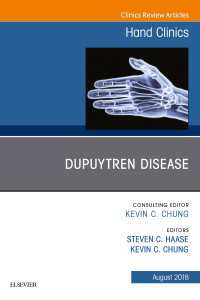 Dupuytren Disease, An Issue of Hand Clinics