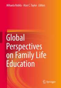家族生活教育の国際的視座<br>Global Perspectives on Family Life Education〈1st ed. 2018〉