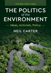 環境政治学：理念、行動、政策（第３版）<br>The Politics of the Environment : Ideas, Activism, Policy（3）