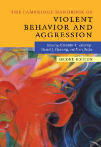 ケンブリッジ版　暴力行動・攻撃ハンドブック（第２版）<br>The Cambridge Handbook of Violent Behavior and Aggression（2）
