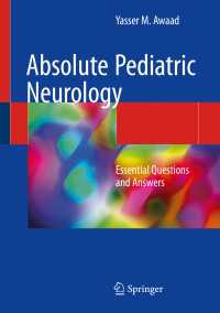 小児神経学必修問題・解答集<br>Absolute Pediatric Neurology : Essential Questions and Answers