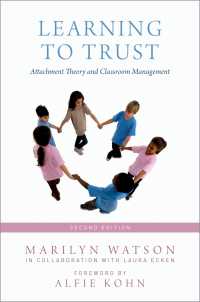 Learning to Trust : Attachment Theory and Classroom Management（2）
