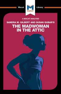 ＜100ページで学ぶ名著＞ギルバート＆クーバー『屋根裏の狂女：ブロンテと共に』<br>An Analysis of Sandra M. Gilbert and Susan Gubar's The Madwoman in the Attic : The Woman Writer and the Nineteenth-Century Literary Imagination
