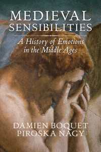 感情の中世史<br>Medieval Sensibilities : A History of Emotions in the Middle Ages