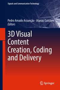 3D Visual Content Creation, Coding and Delivery〈1st ed. 2019〉