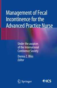 Management of Fecal Incontinence for the Advanced Practice Nurse : Under the auspices of the International Continence Society