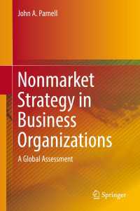 企業の非市場戦略：グローバルな評価<br>Nonmarket Strategy in Business Organizations〈1st ed. 2019〉 : A Global Assessment
