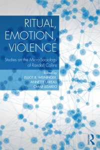 ランドル・コリンズとミクロ社会学<br>Ritual, Emotion, Violence : Studies on the Micro-Sociology of Randall Collins