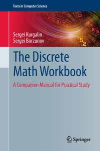 コンピュータ科学のための離散数学ワークブック<br>The Discrete Math Workbook〈1st ed. 2018〉 : A Companion Manual for Practical Study