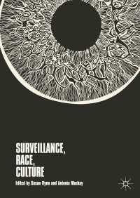 Surveillance, Race, Culture〈1st ed. 2018〉