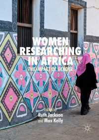 Women Researching in Africa〈1st ed. 2019〉 : The Impact of Gender