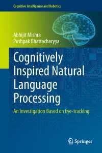 視標追跡による認知的自然言語処理<br>Cognitively Inspired Natural Language Processing : An Investigation Based on Eye-tracking