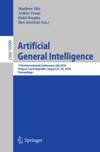 Artificial General Intelligence : 11th International Conference, AGI 2018, Prague, Czech Republic, August 22-25, 2018, Proceedings