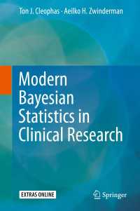 Modern Bayesian Statistics in Clinical Research〈1st ed. 2018〉