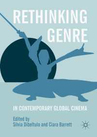 現代国際映画のジャンル再考<br>Rethinking Genre in Contemporary Global Cinema〈1st ed. 2018〉