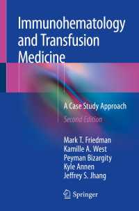 Immunohematology and Transfusion Medicine〈Second Edition 2018〉 : A Case Study Approach（2）