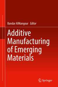 Additive Manufacturing of Emerging Materials〈1st ed. 2019〉