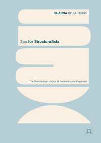 Sex for Structuralists : The Non-Oedipal Logics of Femininity and Psychosis