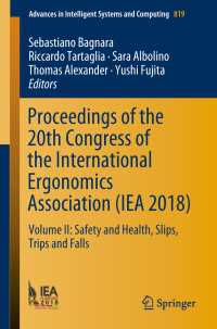 Proceedings of the 20th Congress of the International Ergonomics Association (IEA 2018) : Volume II: Safety and Health, Slips, Trips and Falls