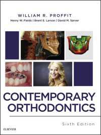 現代矯正歯科学（第６版）<br>Contemporary Orthodontics - E-Book : Contemporary Orthodontics - E-Book（6）