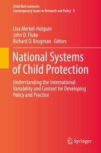 National Systems of Child Protection〈1st ed. 2019〉 : Understanding the International Variability and Context for Developing Policy and Practice