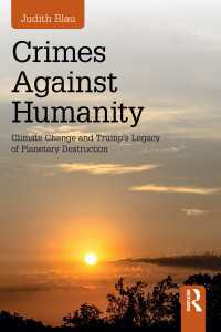 気候変動とトランプ政権の責任<br>Crimes Against Humanity : Climate Change and Trump's Legacy of Planetary Destruction