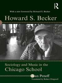 Ｈ．Ｓ．ベッカーとシカゴ学派の社会学<br>Howard S. Becker : Sociology and Music in the Chicago School
