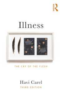 病の哲学（第３版）<br>Illness : The Cry of the Flesh（3 NED）