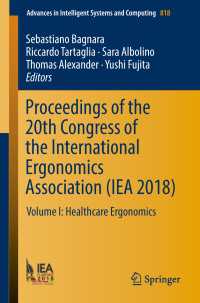 Proceedings of the 20th Congress of the International Ergonomics Association (IEA 2018) : Volume I: Healthcare Ergonomics
