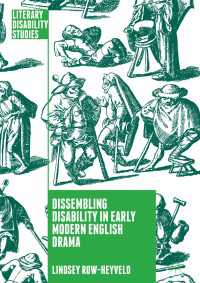 Dissembling Disability in Early Modern English Drama〈1st ed. 2018〉