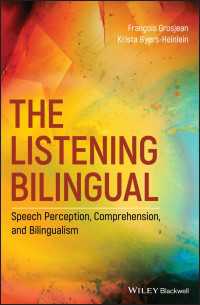 バイリンガルの聴解<br>The Listening Bilingual : Speech Perception, Comprehension, and Bilingualism