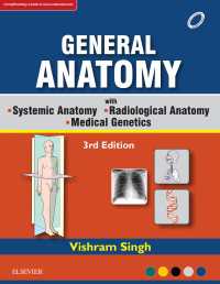 GENERAL ANATOMY Along with Systemic Anatomy Radiological Anatomy Medical Genetics（3）