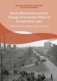 Social Movements and the Change of Economic Elites in Europe after 1945〈1st ed. 2018〉