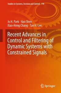 Recent Advances in Control and Filtering of Dynamic Systems with Constrained Signals〈1st ed. 2019〉