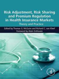 Risk Adjustment, Risk Sharing and Premium Regulation in Health Insurance Markets : Theory and Practice