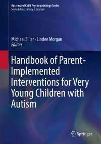 自閉症児への親の干渉ハンドブック<br>Handbook of Parent-Implemented Interventions for Very Young Children with Autism
