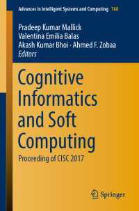 Cognitive Informatics and Soft Computing〈1st ed. 2019〉 : Proceeding of CISC 2017