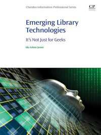 Emerging Library Technologies : It's Not Just for Geeks