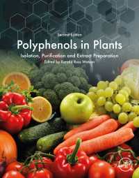 植物ポリフェノール（第２版）<br>Polyphenols in Plants : Isolation, Purification and Extract Preparation（2）