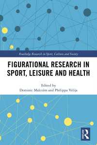 Figurational Research in Sport, Leisure and Health