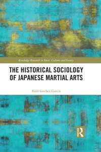 日本の武道の歴史社会学<br>The Historical Sociology of Japanese Martial Arts