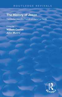 Revival: Caxton's History of Jason (1913) : The History of Jason - Translated from the French of Raoul le Fèvre