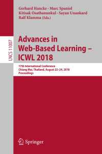 Advances in Web-Based Learning – ICWL 2018 : 17th International Conference, Chiang Mai, Thailand, August 22-24, 2018, Proceedings