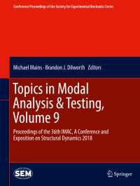 Topics in Modal Analysis & Testing, Volume 9 : Proceedings of the 36th IMAC, A Conference and Exposition on Structural Dynamics 2018
