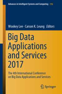 Big Data Applications and Services 2017〈1st ed. 2019〉 : The 4th International Conference on Big Data Applications and Services